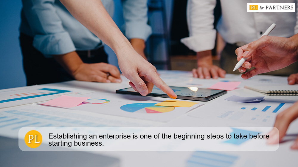 Establishing an enterprise is one of the beginning steps to take before starting business.